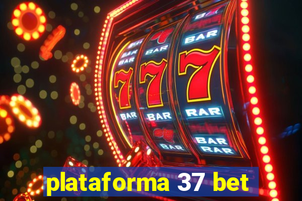 plataforma 37 bet